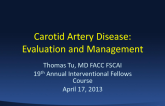 Evaluation and Management of Carotid Arterial Disease