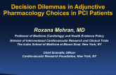Decision Dilemmas in Adjunctive Pharmacology Choices in PCI Patients