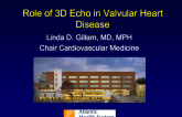 The Role of 3D Echo in Valvular Heart Disease