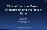 Clinical Decision Making: Endocarditis and the Role of Echo
