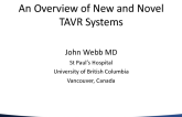 An Overview of the New and Novel TAVR Systems