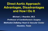 Direct Aortic Approach: Advantages, Disadvantages, and How I Do It