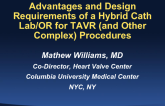 Advantages and Design Requirements of a Hybrid Cath Lab/OR for TAVR (and Other Complex) Procedures