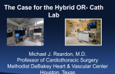 The Case for the Hybrid OR-Cath Lab