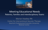 Meeting Education Needs: Patients, Families and interdisciplinary Teams