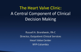 The Heart Valve Clinic: A Central Component of Clinical Decision-Making