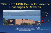 Experiences from a “Start-up” TAVR Center: Challenges and Rewards
