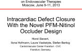 Intracardiac Defect Closure With the Novel PFM-Nitinol Occluder Design