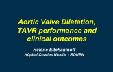 Aortic Valve Dilatation, TAVR Performance and Clinical Outcomes