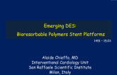 Emerging DES: Bioresorbable Polymers Stent Platforms