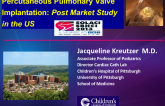 Percutaneous Pulmonary Valve Implantation: Post Market Study in the US