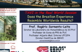 TAVI in the Real World Session: Does the Brazilian Experience Resemble Worldwide Results?