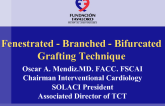 Fenestrated - Branched - Bifurcated Grafting Technique