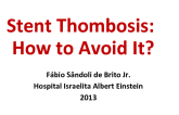 Stent Thombosis: How to Avoid It?