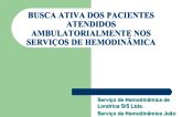 Busca Ativa Dos Pacientes Atendidos Ambulatorialmente Nos Serviços De Hemodinâmica