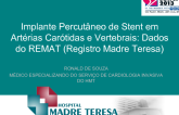 Implante Percutâneo de Stent em Artérias Carótidas e Vertebrais: Dados do REMAT (Registro Madre Teresa)