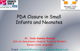 PDA Closure in Small Infants and Neonates