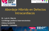 Abordaje Híbrido en Defectos Intracardíacos