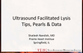 Ultrasound Facilitated Lysis Tips, Pearls & Data