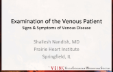 Examination of the Venous Patient: Signs & Symptoms of Venous Disease