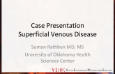 Case Presentation: Superficial Venous Disease