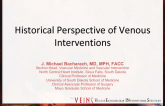 Historical Perspective of Venous Interventions
