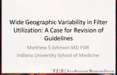 Wide Geographic Variability in Filter Utilization: A Case for Revision of Guidelines