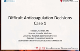 Difficult Anticoagulation Decisions: Case 1