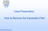 Case Presentation: How to Remove the Impossible Filter