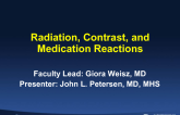 Complications Related to Contrast, Medication and Radiation Exposure
