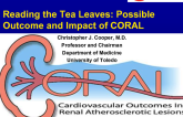 Reading the Tea Leaves: Possible Outcomes and Impact of the CORAL Trial