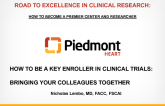 How to be a Key Enroller in Clinical Trials: Bringing Your Colleagues Together