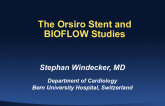 The Osiro Stent and BIOFLOW II Studies
