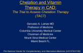 Chelation Therapy and High Dose Vitamin Therapy: Results and Perspectives on the Controversy