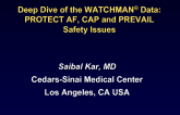 Deep Dive of the Watchman Data: PROTECT AF, CAP AND PREVAIL Safety Issues