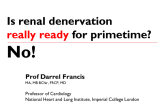 Is Renal Denervation REALLY READY for Prime Time: A Critical Appraisal