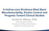 A Hollow-core Drug-filled Stent: Manufacturability, Elution Control and Progress Toward Clinical Studies