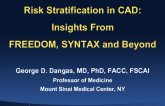 Risk Stratification in CAD: Insights From Freedom, Syntax and Beyond
