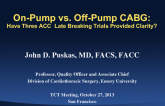 On-Pump vs. Off-Pump CABG: Have Three ACC Late Breaking Trials Provide Clarity?