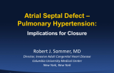 ASD and Pulmonary Hypertension: Implications for Closure