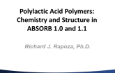 Polylactic Acid Polymers: Chemistry and Structure in ABSORB 1.0 and 1.1