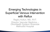 Emerging Technologies in Superficial Venous Intervention with Reflux