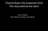 Chance Favors the Prepared Mind: The Story Behind the Stent