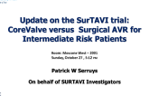 Status Update on the Randomized Moderate Risk AS Trials: SURTAVI