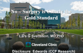 NO – Surgery is Clearly the Gold Standard