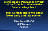 Yes: Clinical Trials Wwll Show Fewer Early and Late Events!