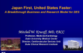 "Japan First, United States Faster:"  A Breakthrough Business and Research Model for DES