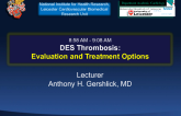 DES Thrombosis: Evaluation and Treatment Options