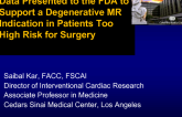 Data Presented to the FDA to Support a Degenerative MR Indication in Patients Too High Risk for Surgery