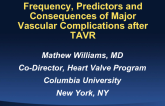 Frequency, Predictors, and Consequences of Major Vascular Complications After TAVR